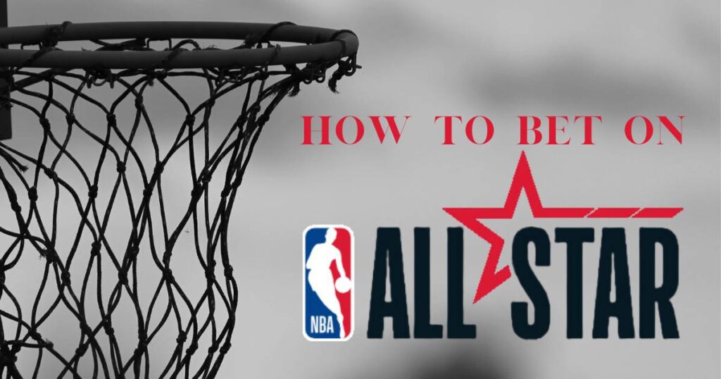 How to Bet on NBA All Star Game and Events