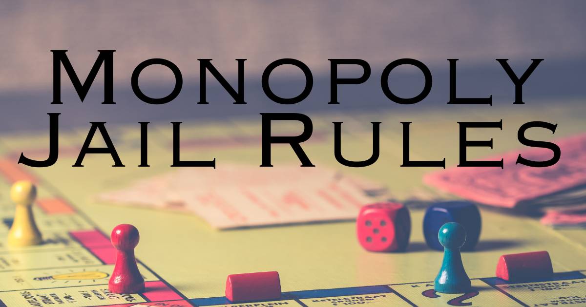 Monopoly Jail Rules Strategies For Property Management 4473