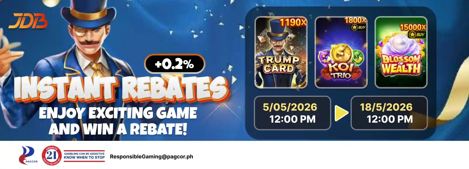 Promotional banner for JDB Instant Rebates featuring a magician character, “+0.2% Instant Rebates” text, and slot games Trump Card, Koi Trio, and Blossom Wealth with event dates from May 5 to May 18, 2026.